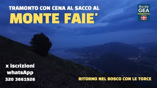 TRAMONTO E CENA AL SACCO  AL MONTE FAIE' 1352 mt (VB)