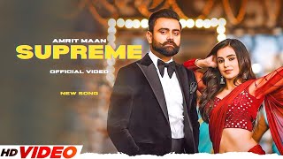 SUPREME (Official Video): AMRIT MAAN | Jawani Kehde Kamm Di Ae | Latest Punjabi Song 2023