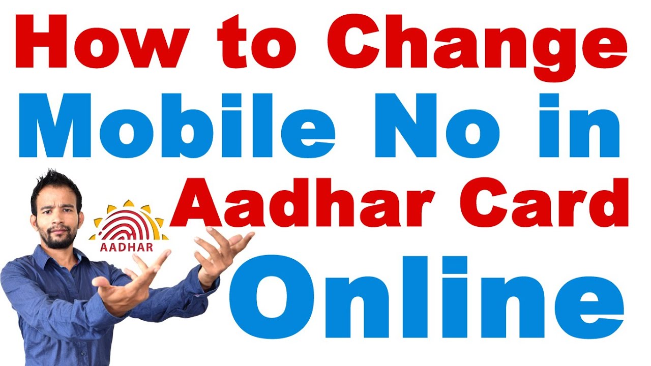 How To Change Mobile Number In Aadhar Card Online (Aadhar Card Mobile ...