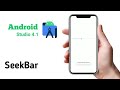 Tutorial SeekBar in Android Studio 4.1