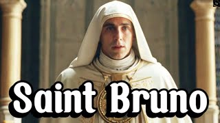 Saint Bruno : Founder of the Carthusian Order and Apostle of Silence