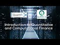 Introduction to Quantitative and Computational Finance