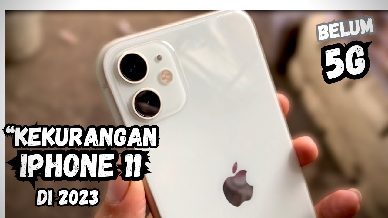 BELI IPhone 11 Di Tahun 2023 Masih Worth It Gak Ya ? - YouTube