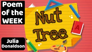 POEM OF THE WEEK | Nut Tree by Julia Donaldson 😊 | Read by Miss Ellis 💛