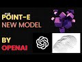 POINT-E THE NEW 3D MODEL AFTER DALLE2 AND CHATGPT FROM OPENAI #ai #gpt3