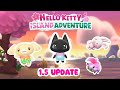 1.5 UPDATE! 🐰 💕 Hello Kitty Island Adventure+ new quests, new visitors, new features, Wish Me Mell