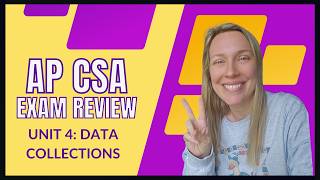 AP Computer Science A Unit 4 Review | Data Collections (AP CSA Exam Prep)
