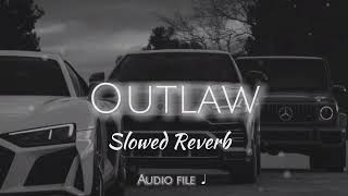 Outlaw [ Sidhu Moose Wala] ( Slowed Reverb) || Chill Zone #lofi #outlaw