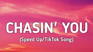 Morgan Wallen - Chasin' You (Speed Up/Lyrics) "Chasin' you like a shot of whiskey" [TikTok Song]