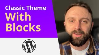 Add Custom Blocks To Your Classic Theme - WordPress Tutorial