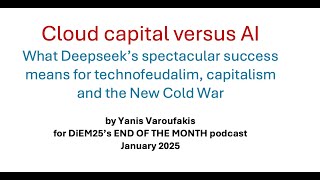 What DeepSeek meant for technofeudalism, capitalism and the New Cold War