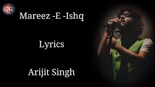 Mareez e ishq Lyrics | Arijit singh | Zid | Haath Rakh De Tu Dil Pe Zaara | RB Lyrics Lover