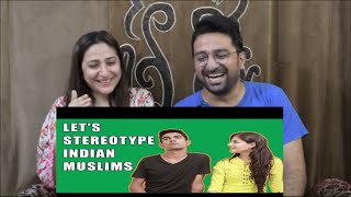 Pakistani Reacts to Things Indian Muslims are tired of Hearing- Stereotyping Muslims - ODF