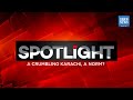 A CRUMBLING KARACHI, A NORM? | SPOTLIGHT | DAWN NEWS ENGLISH