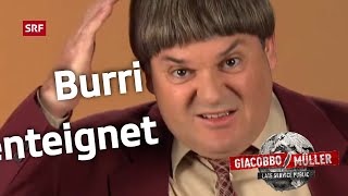 Burri enteignet | Giacobbo / Müller | Comedy | SRF