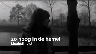 Liesbeth List - Zo hoog in de hemel