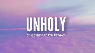 Unholy - Sam Smith Ft. Kim Petras (Video Lyrics) l "Mummy don't know daddy's getting hot"