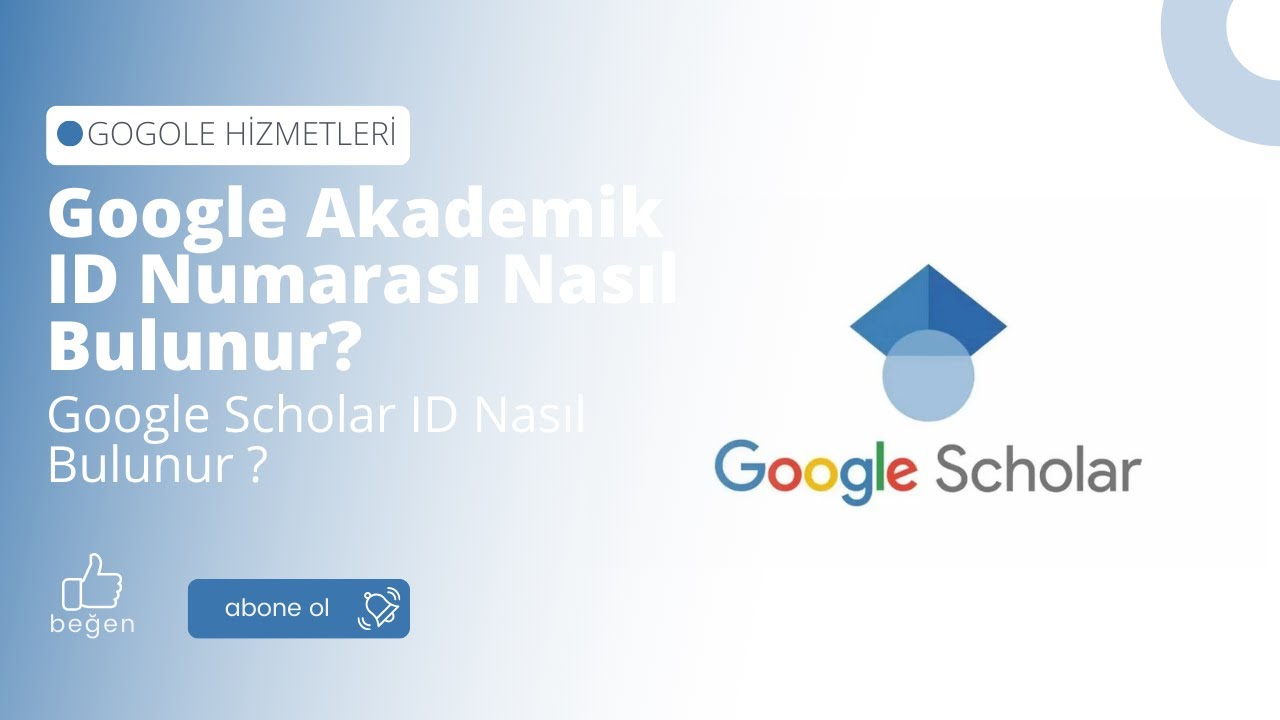 Google Scholar ID Nasıl Bulunur ? ***Google Akademik ID Numarası Nasıl ...