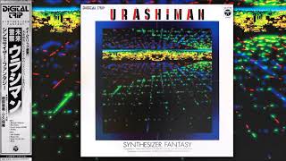 DIGITAL TRIP – URASHIMAN – SYNTHESIZER FANTASY [1983]