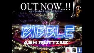 Ash Ruttinz  - Bibble