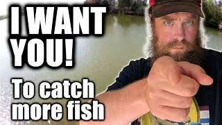 I Want YOU To Catch MORE FISH! Realistic Fishing Tips & Techniques