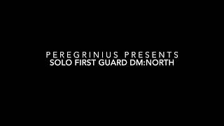 Solo DM:North First Guard (no sound)