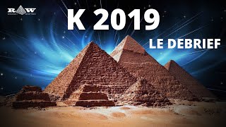Grande Pyramide K 2019 - Le Debrief