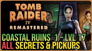 Coastal Ruins (First Visit) – All Secrets \u0026 Pickups – Tomb Raider 4 Remastered