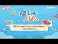 Live Class - Sistem Pencernaan Manusia | IPA | Kelas 4, 5, 6 SD | AsyiknyaBisaPAS