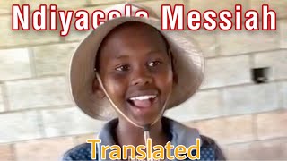 Ndiyacela Messiah (Gwijo) | Translated Lyrics