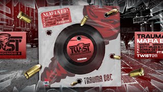 TRAUMA DBC - SIXTY MILES IN 5 SECONDS (MAFIA EP - #TWIST011)