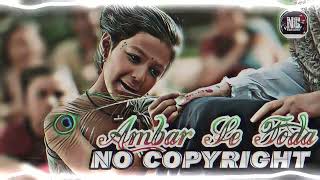 Ambar Se Toda (slowed+reverb) - No Copyright Audio Library