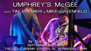 Umphrey's McGee w/Tim Palmieri \u0026 Mike Greenfield: In the Kitchen - 2024-09-15 - The Big E [4K]