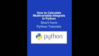 How to Solve Multivariable Integrals in Python with SymPy | Easy Tutorial for Beginners