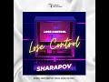 Sharapov - Lose Control (Anton Pavlovsky Remix)