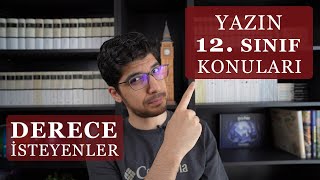 DERECE İSTEYENLER! Yazın 12. Sınıf Konularını Bitirmek