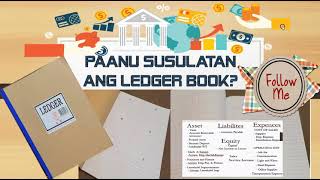 ANU ANO ANG ISUSULAT SA GENERAL LEDGER?