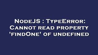 NodeJS : TypeError: Cannot read property 'findOne' of undefined