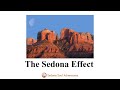 What is the Sedona Effect and how can it change your life?