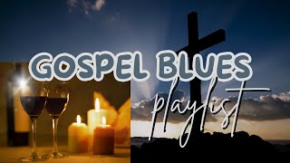 Praise & Worship Through Christian Blues | Let These Songs Bring You Closer to God