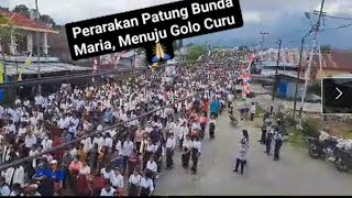 PERARAKAN PATUNG BUNDA MARIA, MENUJU GOLO CURU ( RUTENG_KAB.MANGGARAI_ NTT