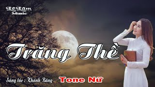 Karaoke - TRĂNG THỀ -  Tone Nữ | Lê Lâm Music