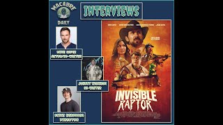 Macabre Daily Interview: THE INVISIBLE RAPTOR (Mike Capes, Johnny Wickham, & Mike Hermosa DEC 2024)