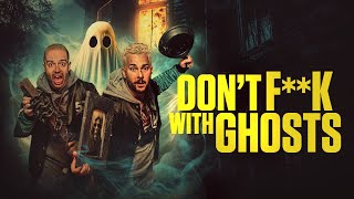 Don't F**k With Ghosts | Official Trailer | Horror Brains