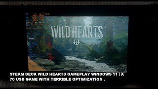 Steam Deck Wild Hearts DX12 SSD Gameplay Windows 11 | A 70 USD Game with Terrible Optimization