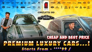 யாரும் தரமுடியாத விலையில் Premium Luxury Cars! உங்கள் கனவு Car வாங்க சிறந்த இடம்! Circuits 99 Cars