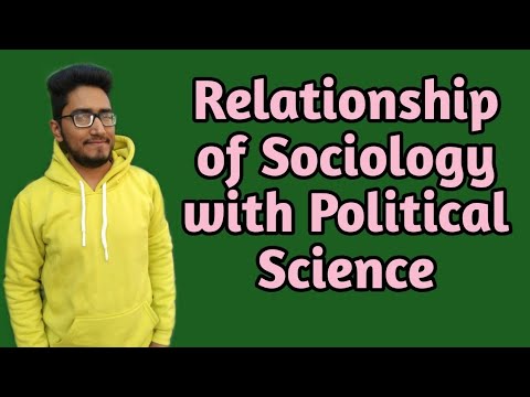 What are the relationship between sociology and political science?