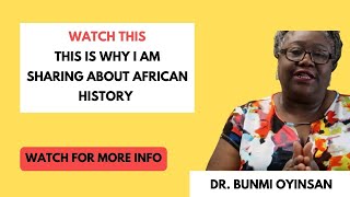 Full African History By Dr Bunmi Oyinsan | Why I Am Focusing African History | Sankofa Pan Africa