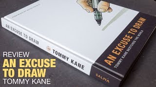 Review: An Excuse to Draw by Tommy Kane