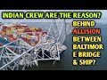 Indian Crew are the Reason Behind  ALLISION between Baltimore Bridge and Ship DALI | Sailor Avinash